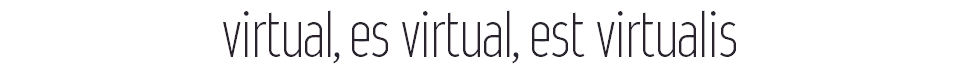 virtual, es virtual, est virtualis 