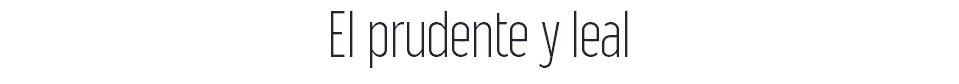 El prudente y leal 